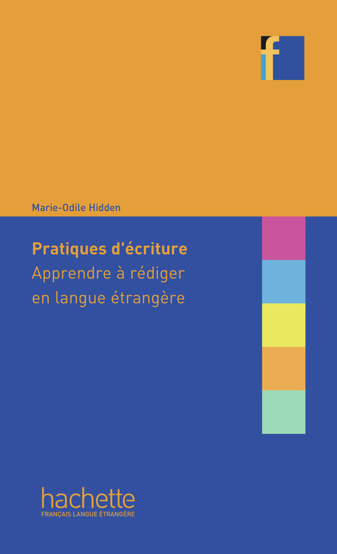 Cover image for book Collection F : Pratiques d'écriture - Apprendre à rédiger en langue étrangère (ebook)
