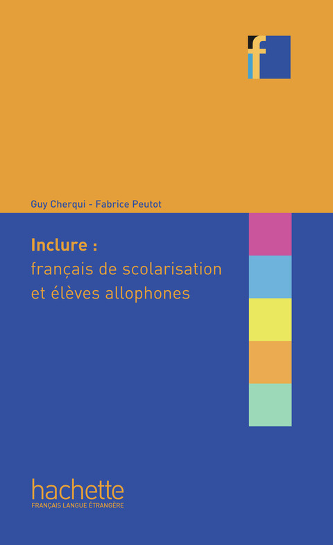 Cover image for book Inclure : français langue de scolarisation et élèves allophones (ebook)