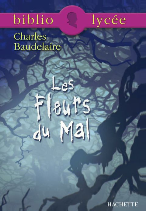 Cover image for book Bibliolycée - Les Fleurs du Mal, Charles Baudelaire