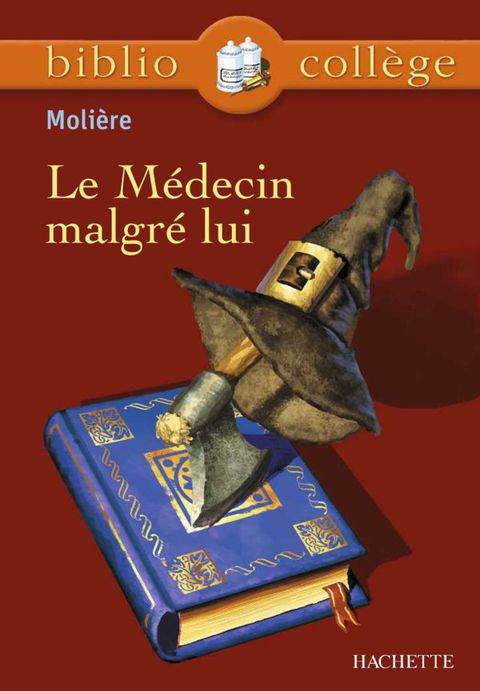 Cover image for book Bibliocollège - Le Médecin malgré lui, Molière