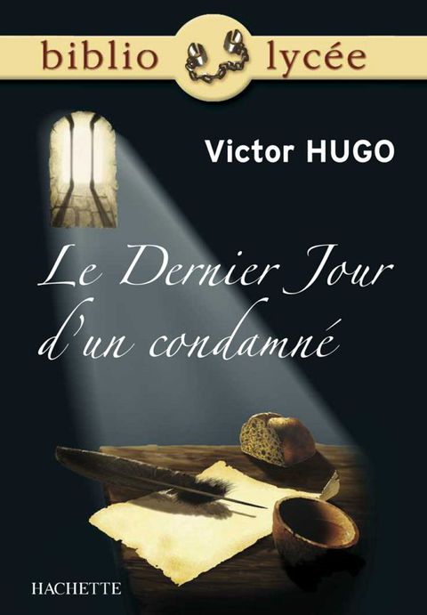 Cover image for book Bibliolycée - Le Dernier Jour d'un condamné, Victor Hugo