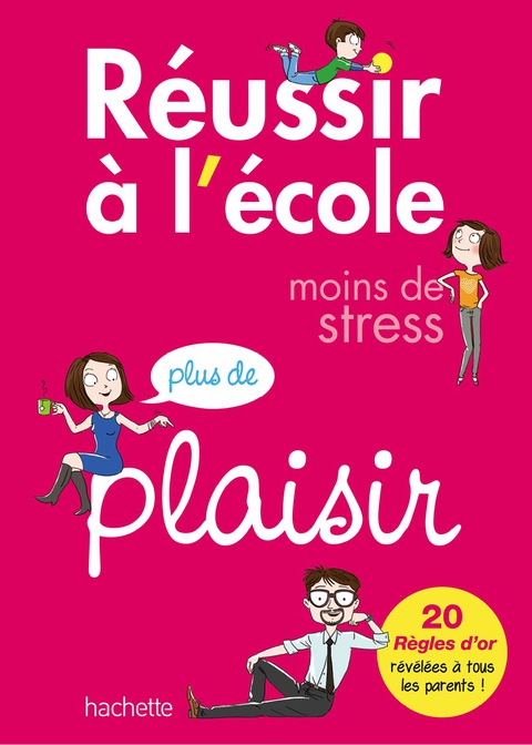 Cover image for book Réussir à l'école, moins de stress, plus de plaisir