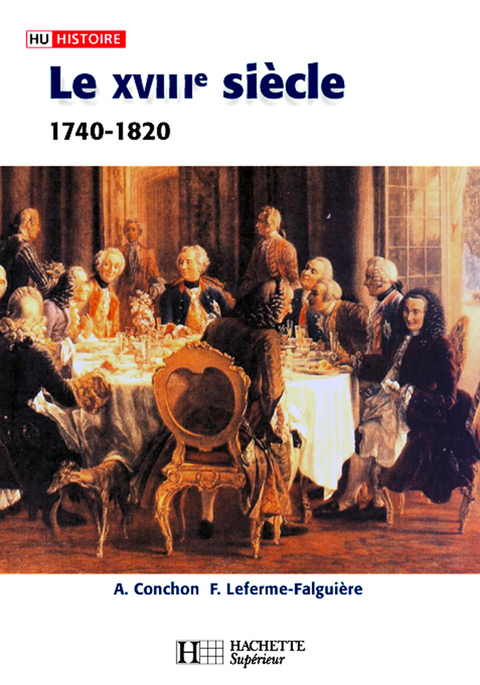 Cover image for book Le XVIIIe siècle - 1740-1820