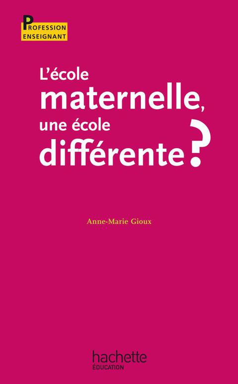 Cover image for book L'école maternelle, une école différente ?