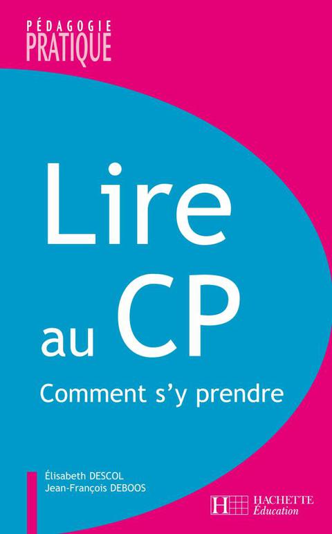 Cover image for book Lire au CP - Comment s'y prendre ? - Ebook epub
