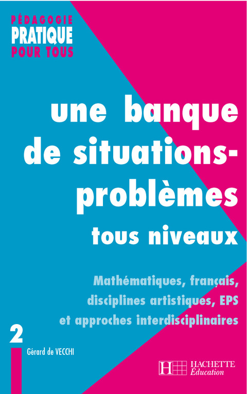 Cover image for book Une banque de situations-problèmes tous niveaux - Tome 2