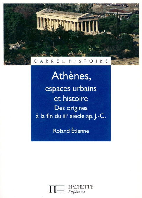 Cover image for book Athènes, espaces urbains et histoire - Ebook epub