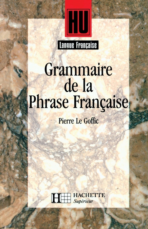 Cover image for book Grammaire de la phrase française - Livre de l'élève - Edition 1994