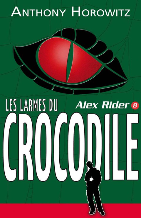 Cover image for book Alex Rider 8- Les Larmes du crocodile