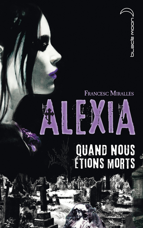Cover image for book Alexia - Quand nous étions morts