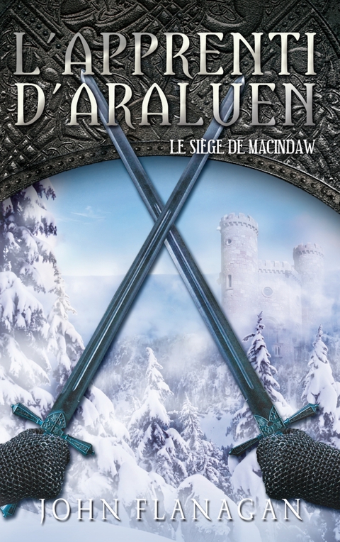 Cover image for book L'Apprenti d'Araluen 6 - Le Siège de MacIndaw