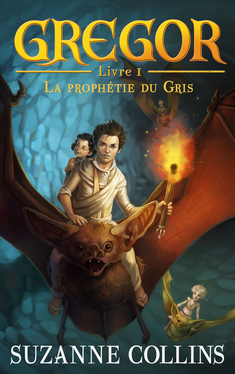 Cover image for book Gregor 1 - La Prophétie du Gris