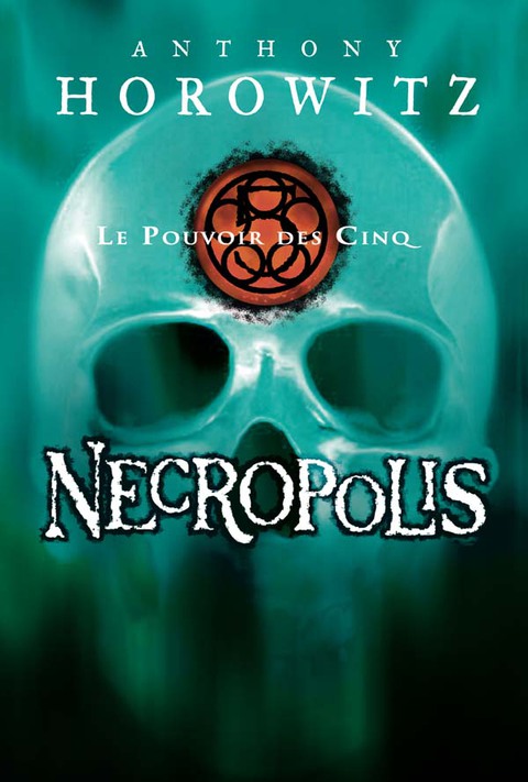 Cover image for book Le pouvoir des Cinq 4 - Necropolis