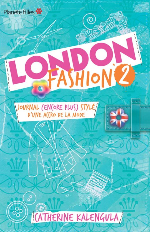 Cover image for book London Fashion 2 - Journal (encore plus stylé) d'une accro de la mode...