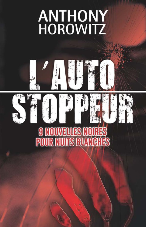 Cover image for book L'autostoppeur - 9 nouvelles noires pour nuits blanches