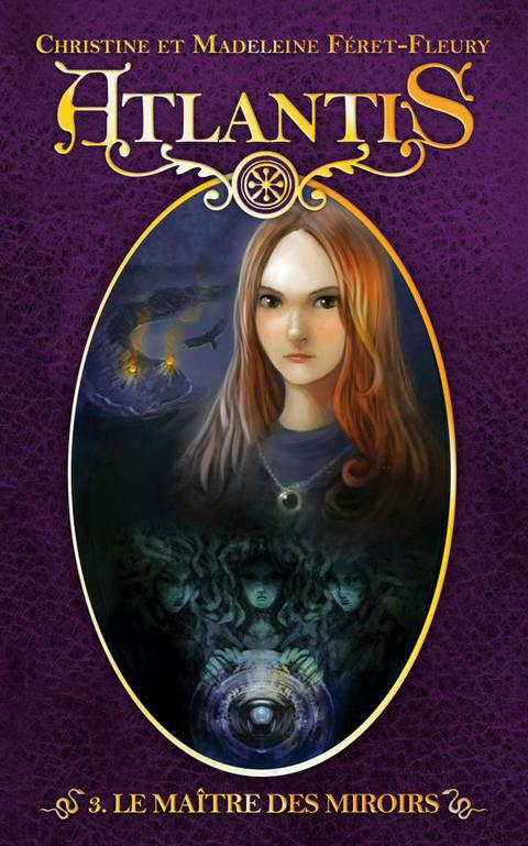 Cover image for book Atlantis 3 - Le maître des miroirs