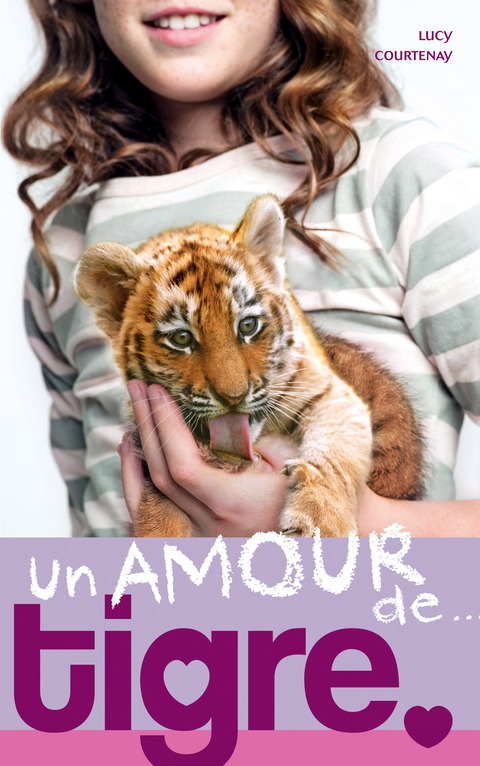 Cover image for book Un amour de... 1- Un amour de tigre