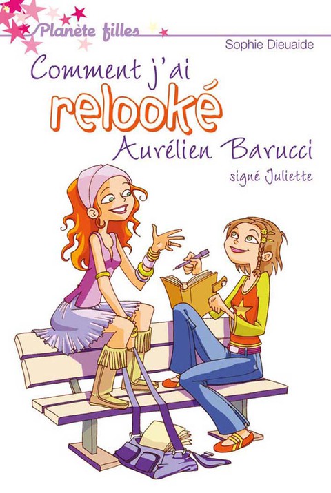 Cover image for book Signé Juliette 1 - Comment j'ai relooké Aurélien Barrucci