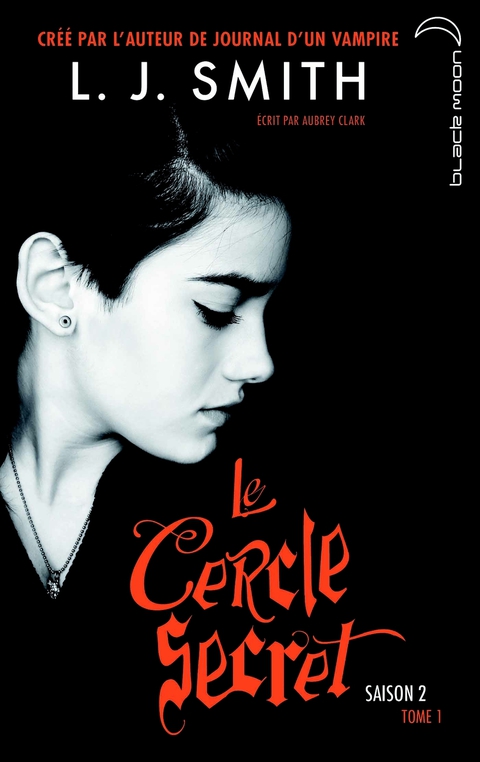 Cover image for book Le Cercle Secret - Saison 2 Tome 1