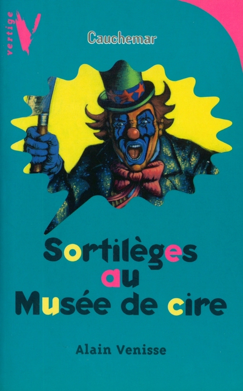 Cover image for book Sortilèges au Musée de cire