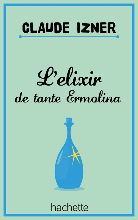 Cover image for book L'elixir de tante Ermolina