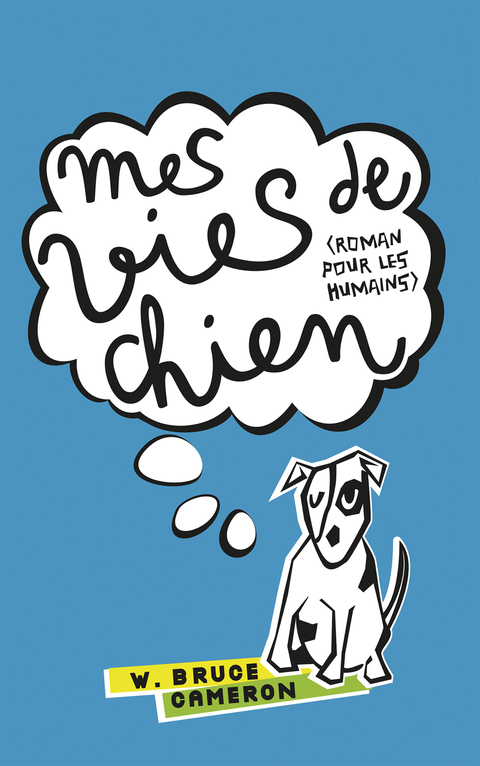 Cover image for book Mes vies de chien