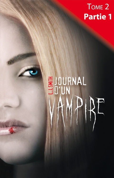 Cover image for book Journal d'un vampire - Tome 2 - Partie 1