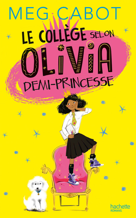 Cover image for book Le collège selon Olivia, demi-princesse