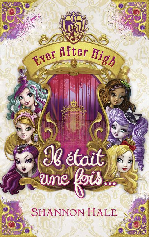 Cover image for book Ever after high - Il était une fois - recueil de nouvelles