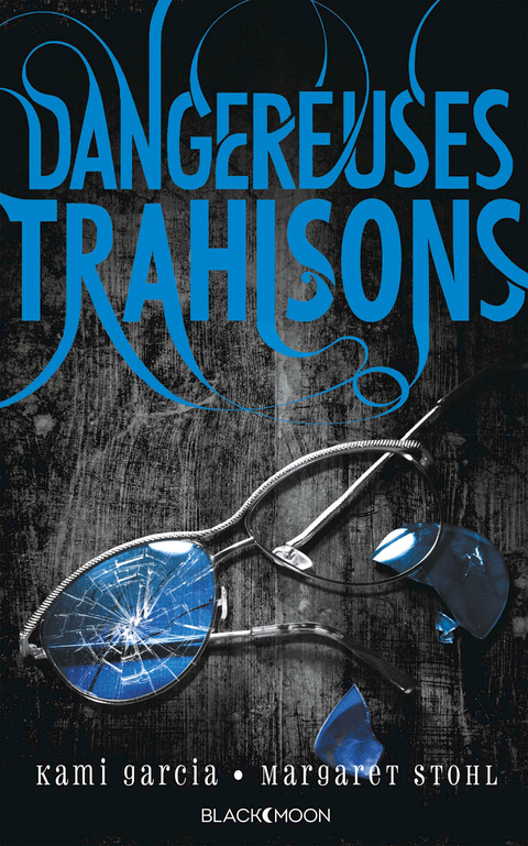 Cover image for book Dangereuses Créatures - Tome 2 - Dangereuses Trahisons
