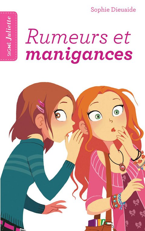 Cover image for book Signé Juliette - Tome 5 - Rumeurs et manigances