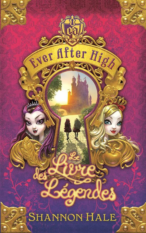 Cover image for book Ever After High 1 - Le Livre des légendes