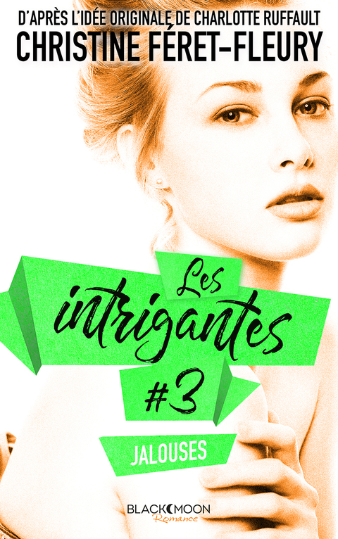 Cover image for book Les Intrigantes - Tome 3 - Jalouses