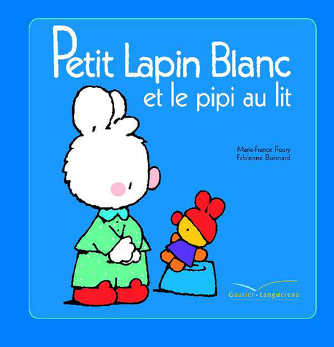 Cover image for book Petit Lapin Blanc et le pipi au lit