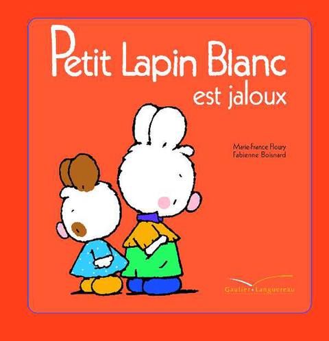 Cover image for book Petit Lapin Blanc est jaloux