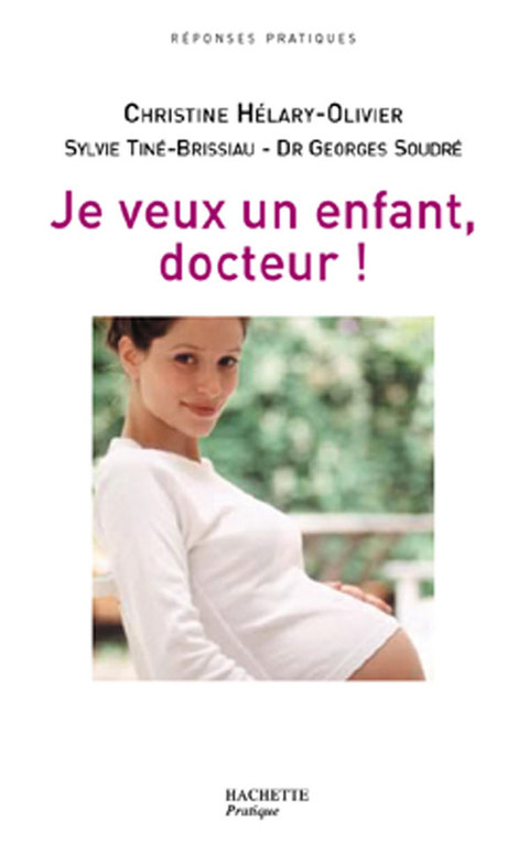 Cover image for book Je veux un enfant, Docteur !