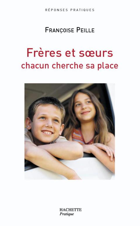 Cover image for book Frères et soeurs - Chacun cherche sa place