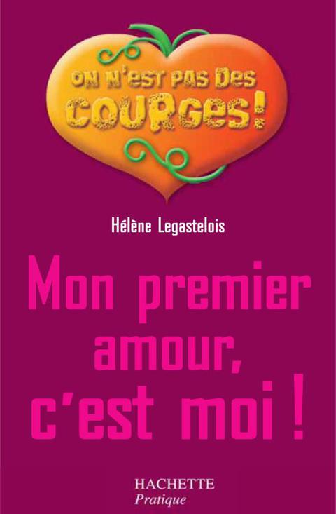 Cover image for book Mon premier amour c'est moi