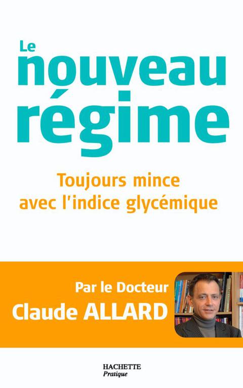 Cover image for book Le nouveau régime : toujours mince avec l'indice glycémique