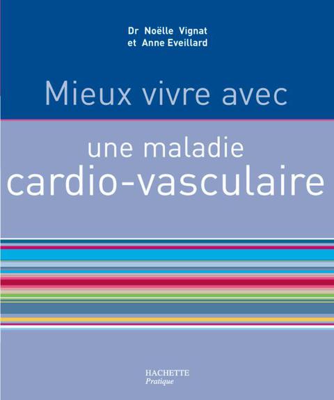 Cover image for book Mieux vivre avec une maladie cardiovasculaire