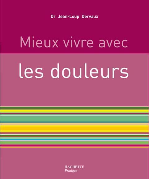 Cover image for book Mieux vivre avec les douleurs