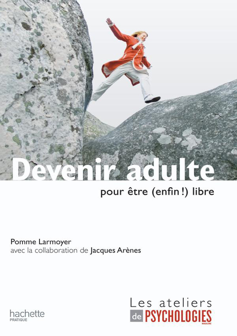 Cover image for book Devenir adulte pour être (enfin !) libre