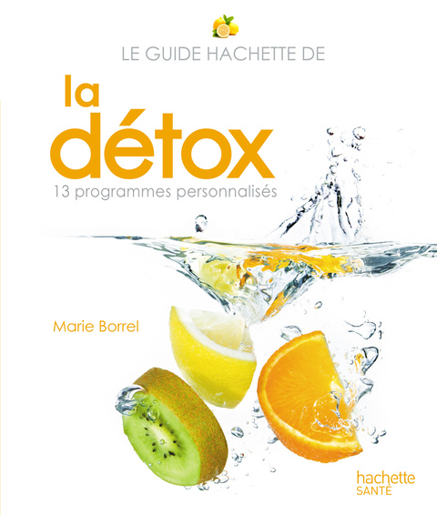 Cover image for book Le guide Hachette de la détox