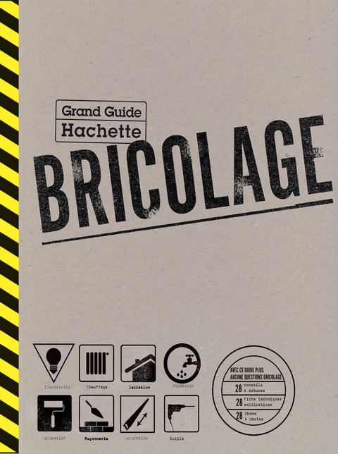 Cover image for book Le Grand Guide Hachette du Bricolage