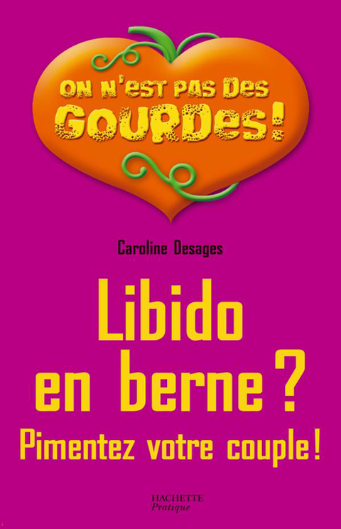 Cover image for book Libido en berne ? Pimentez votre couple !