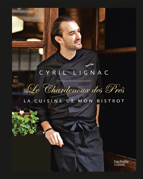 Cover image for book Cyril Lignac Chardenoux des Pres