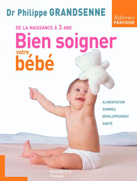 Cover image for book Bien soigner votre bébé
