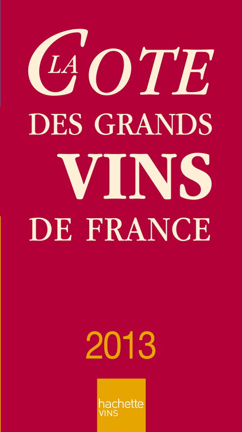 Cover image for book La Cote des grands vins de France