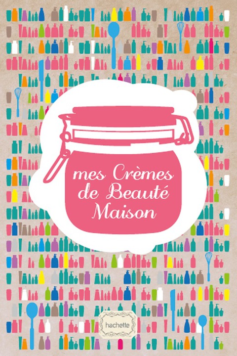 Cover image for book Mes Crèmes de Beauté