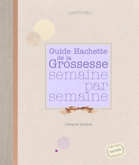 Cover image for book La grossesse semaine par semaine